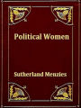 Political Women, Volumes I-II Complete