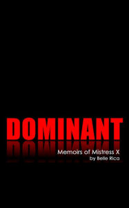 Title: DOMINANT, Author: Belle Rica