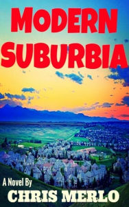 Title: Modern Suburbia, Author: Merlo