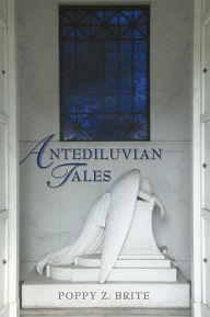 Title: Antediluvian Tales, Author: Poppy Z. Brite