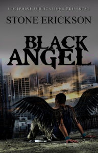 Title: Black Angel, Author: Stone Erickson