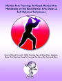 Martial Arts Training: A Mixed Martial Arts Handbook on the Best Martial Arts Styles & Self Defense Techniques