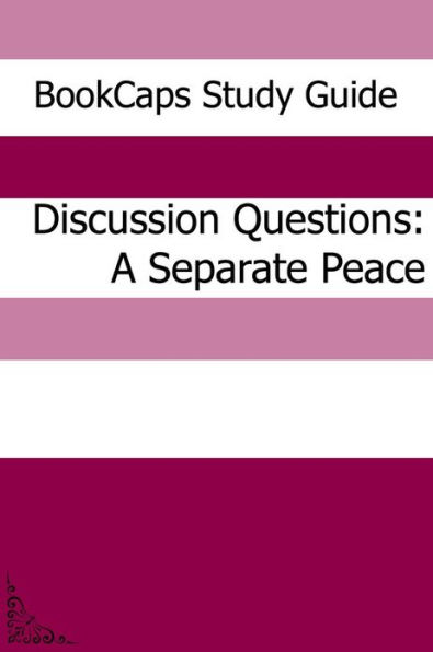 Discussion Questions: A Separate Peace