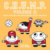 Title: CHUMP II EVERY TEAM HAS AN UNDISCOVERED SECRET, Author: Christina Tammen
