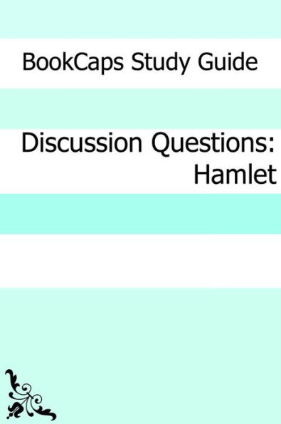 Discussion Questions: Hamlet