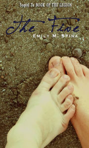 Title: The Five, Author: Emily M. Spina