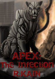 Title: Apex: The Infection, Author: R Kain