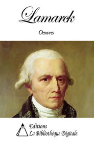Title: Oeuvres de Jean-Baptiste Lamarck, Author: Jean-Baptiste Lamarck