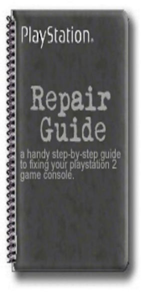 PS2 Repair Guide