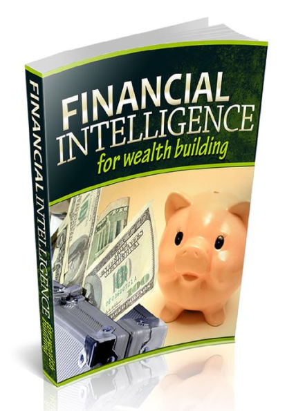 Financial Intelligence for Wealth Building