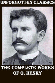Title: The Complete Works of O. Henry, Author: O. Henry