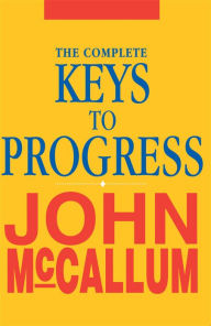Title: The Complete Keys to Progress, Author: John McCallum