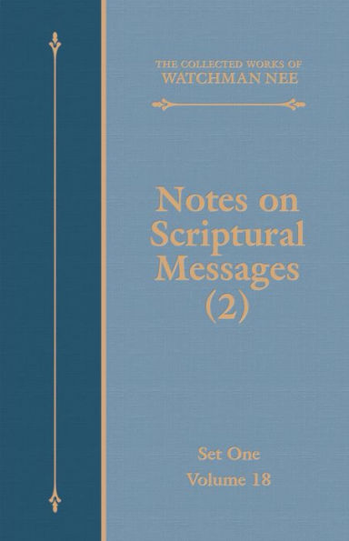 Notes on Scriptural Messages (2)