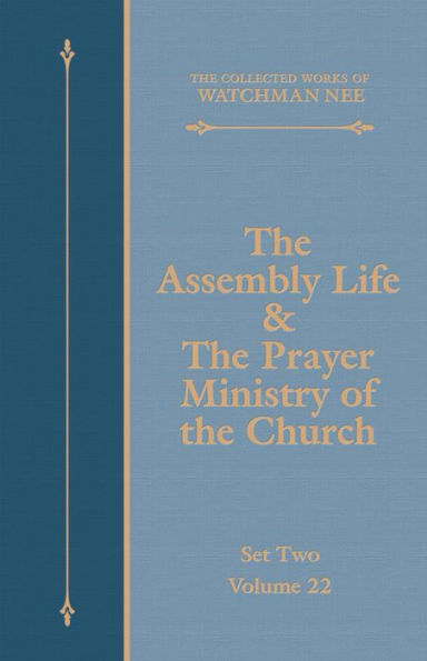 The Assembly Life & The Prayer Ministry of the Church