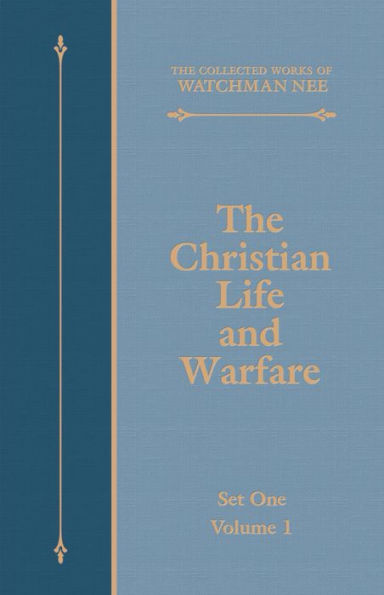 The Christian Life and Warfare