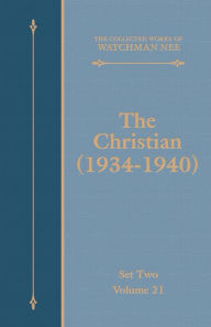 Title: The Christian (1934-1940), Author: Watchman Nee