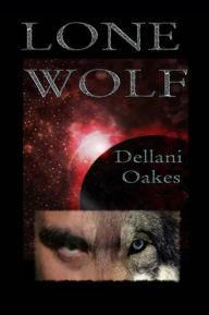 Title: Lone Wolf, Author: Dellani Oakes