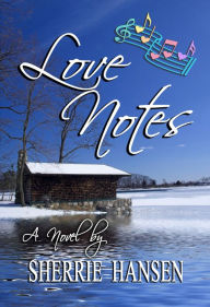 Title: Love Notes, Author: Sherrie Hansen