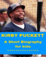 Kirby Puckett - A Short Biography for Kids