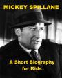 Mickey Spillane - A Short Biography for Kids