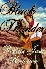 Title: Black Thunder, Author: Roberta Jean Mountjoy