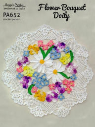 Title: PA652-R Flower Bouquet Doily Crochet Pattern, Author: Maggie Weldon