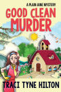 Good Clean Murder: A Plain Jane Mystery