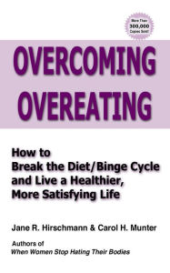 Title: Overcoming Overeating, Author: Jane R. Hirschmann