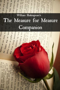 Title: Measure for Measure Companion (Includes Study Guide, Complete Unabridged Book, Historical Context, Biography, and Character Index), Author: BookCaps