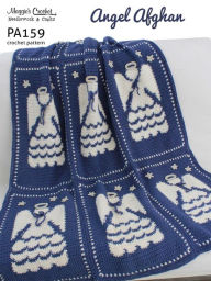 Title: Crochet Pattern Angel Afghan PA159-R, Author: MAggie Weldon