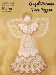 Title: Crochet Pattern Angel Victoria Tree Topper PA190-R, Author: Maggie Weldon