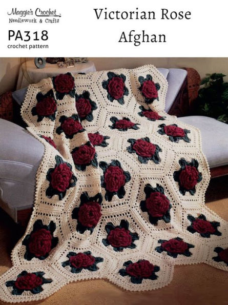 Crochet Pattern Victorian Rose Afghan PA318-R