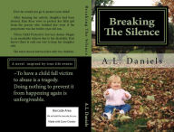 Title: Breaking The Silence, Author: A.L. Daniels