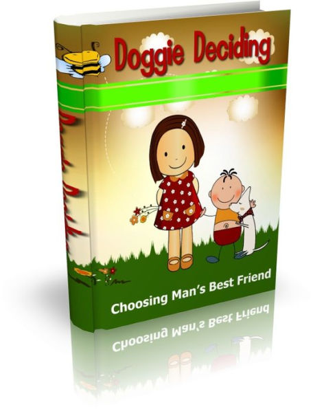 Doggie Deciding - Choosing Man's Best Friend