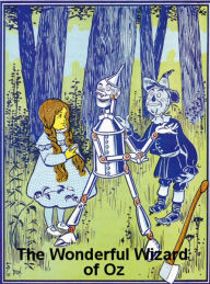 Title: The Illustrated Wonderful Wizard of Oz by L. Frank Baum, Author: L. Frank Baum
