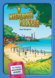 Title: The Mysterious Illness, Author: Nora Westgrave