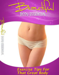 Title: Beautiful Body Essentials, Author: White