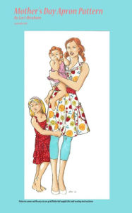 Title: Mother's Day Apron Pattern, Author: Lori Abraham