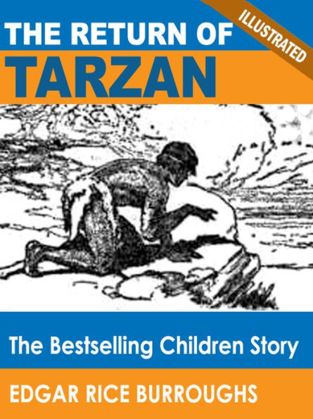 The Return of Tarzan: The Bestselling Children Story (Illustrated)