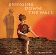 Title: Bringing Down the Wall, Author: David P Reiter