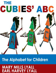 Title: The Cubies ABC: The Alphabet for Children (Illustrated), Author: Mary Mills Lyall