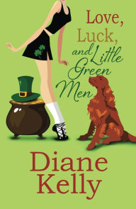 Title: Love, Luck, and Little Green Men, Author: Diane Kelly