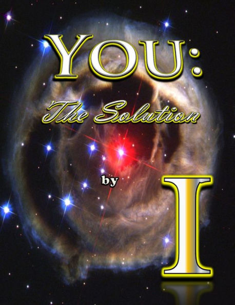 YOU: The Solution