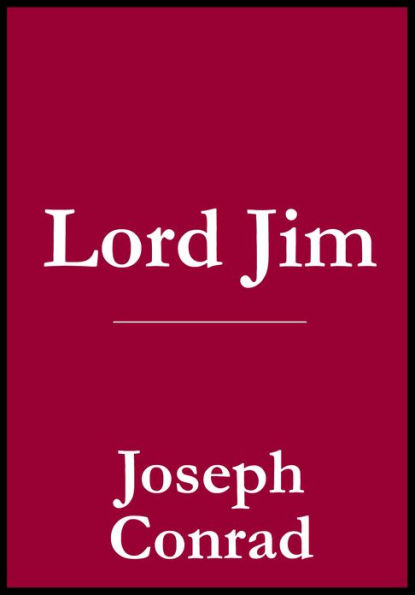 Lord Jim by Joseph Conrad