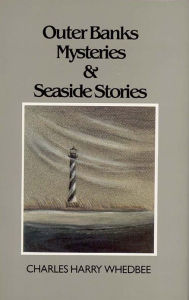 Title: Outer Banks Mysteries & Seaside Stories, Author: Judge Charles Harry Whedbee