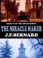 THE MIRACLE MAKER