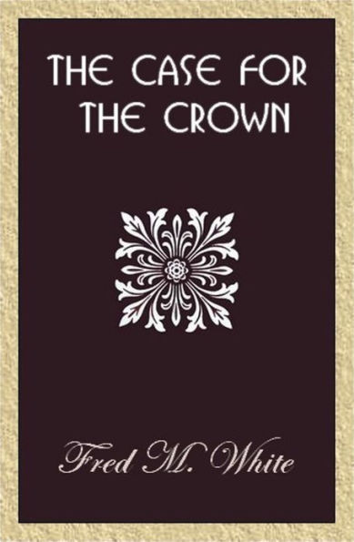 The Case for the Crown