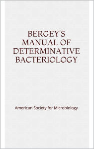 Title: Bergey's manual of determinative bacteriology, Author: American Society for Microbiology