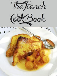 Title: The French Cookbook (275 Recipes), Author: Anonymous