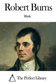 Title: Works of Robert Burns, Author: Robert Burns